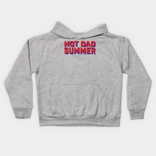 Hot dad summer Kids Hoodie